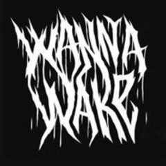 Wanna Wake - Legend