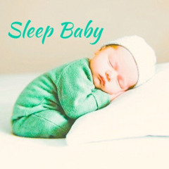 Sleep Baby: Relaxing & Calm music for a great nap