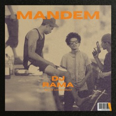 MANDEM - DJ Rama (UK Garage Mashup)