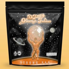 DJ Orange Julius - STRONG PAQ