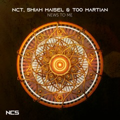 NCT, Shiah Maisel & Too Martian - News To Me [NCS Release]