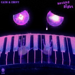 CAIN & ESKVY - Nothing Is Right