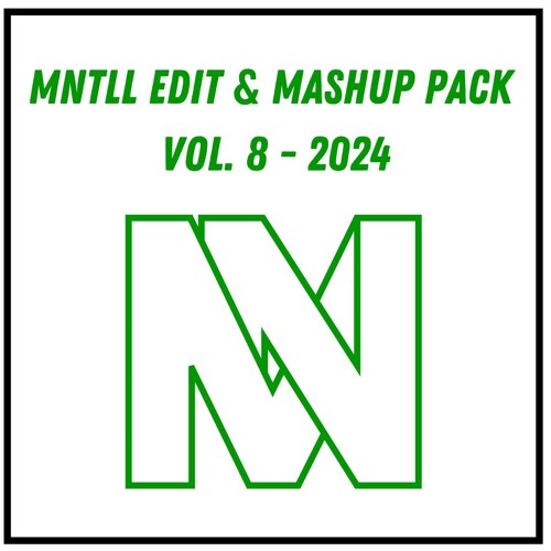MNTLL Edit & Mashup Pack Vol. 8 2024