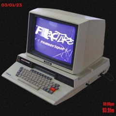 FRACTURE (III) NUMÉRIQUE – live mix – 04.01.2023