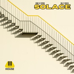 King Eltopon, Billy Dooza - SOLACE (Preview)✅