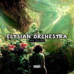 Elysian Orchestra [4th Journey] Podcast by xWILDER