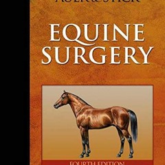 READ EBOOK 📮 Equine Surgery by  Jorg A. Auer Dr Med Vet  MS &  John A. Stick DVM EBO