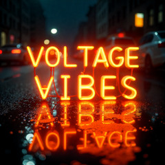 Voltage Vibes