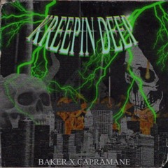 KREEPIN DEEP (PROD. BAKER)