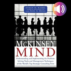 [Download] KINDLE 📒 McKinsey Mind by  Ethan M. Rasiel,Paul N. Friga,Marc Cashman,McG