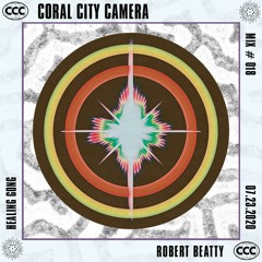 Healing Gong by Robert Beatty - Coral City Camera Mix #018
