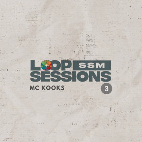 MC Kooks (LOOP SESSIONS SSM #3)