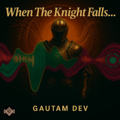 When the Knight Falls...