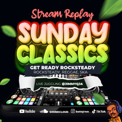 SUNDAY CLASSICS-READY ROCK STEADY Jul 12-25