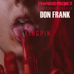 Kingpin (Prod. J Twisted Project x Don Frank)