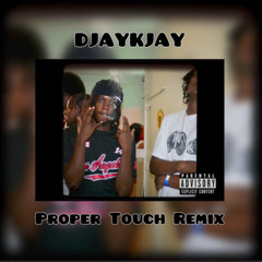 Phase 2. Proper Touch Remix