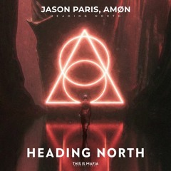 Jason Paris X Amøn - Heading North