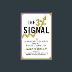 ??pdf^^ 📕 The 3% Signal: The Investing Technique That Will Change Your Life [W.O.R.D]