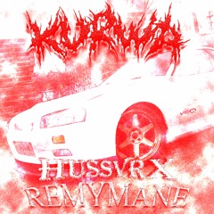 HUSSVRX X REMYMANE - KURWA