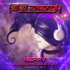 Heppy - Someone Like You (Original Mix)