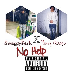 SwaggyPerk Ft. Yung Quapo - No Help