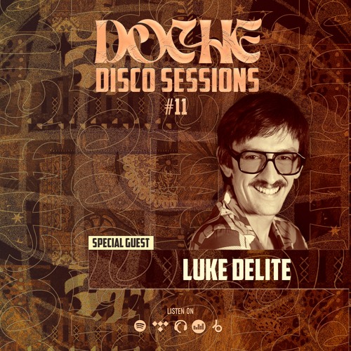 Doche Disco Sessions #11 (Luke Delite)