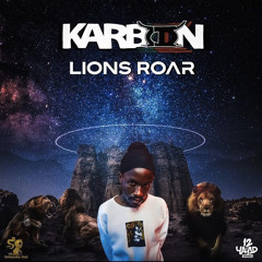 KARBON - LIONS ROAR [LION OF JUDAH RIDDIM] OFFICIAL AUDIO.mp3