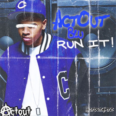 Run it freestyle - ActOutBlu