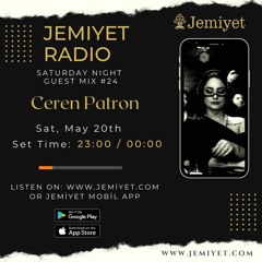 Ceren Patron- Jemiyet Radio Saturday Night Guest Mix #24