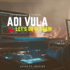 Adi Vula x Lets Do It Again (Reggae Mashup)
