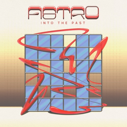 Astro - Into The Past