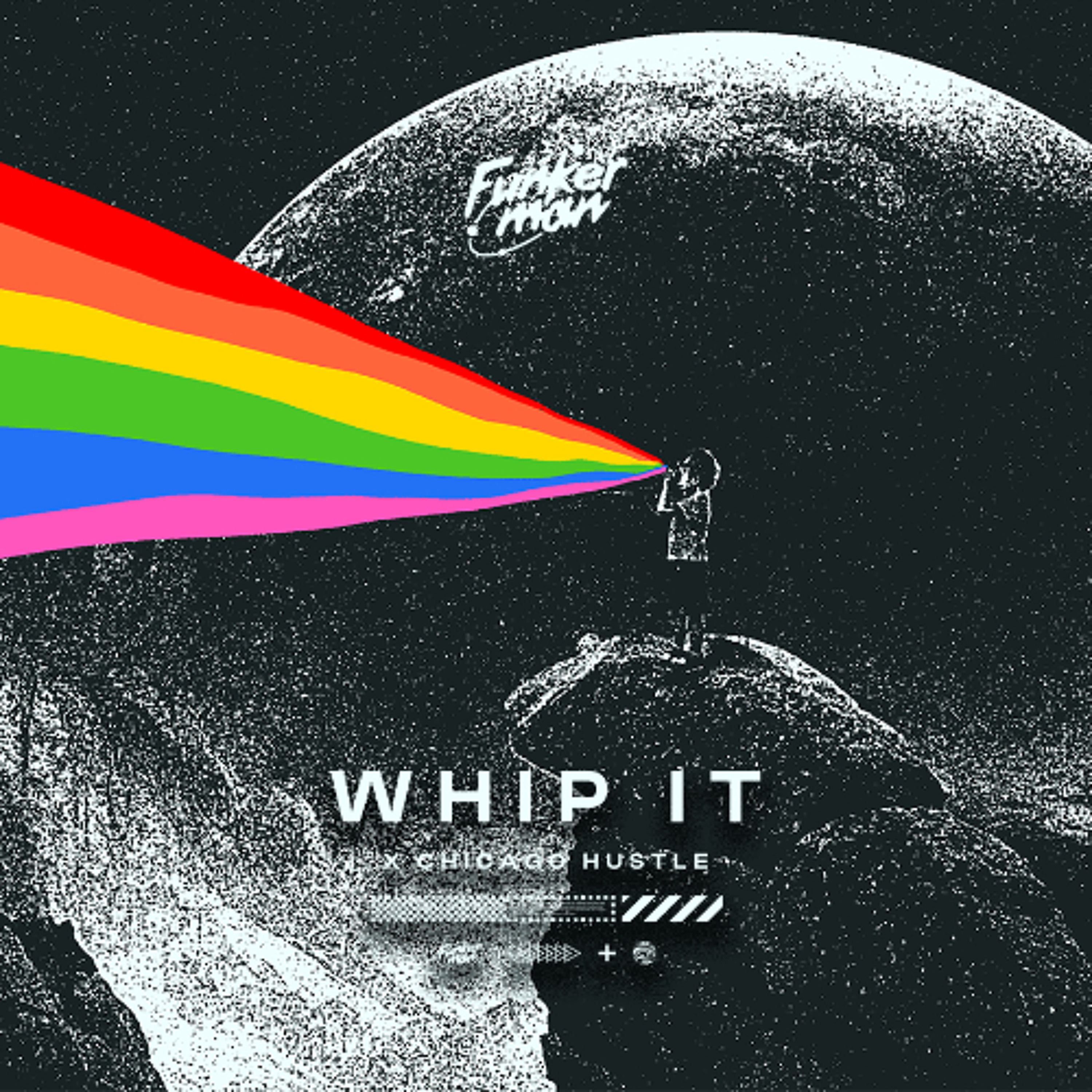 Funkerman x Chicago Hustle - Whip It episode artwork