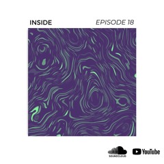 Inside Podcast 18 - May '24