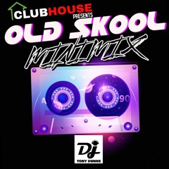 DJ TONY DUNNE - OLD SKOOL MINI MIX