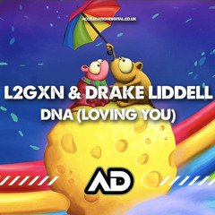 L2GXN X Drake Liddell - DNA Loving You OUT NOW