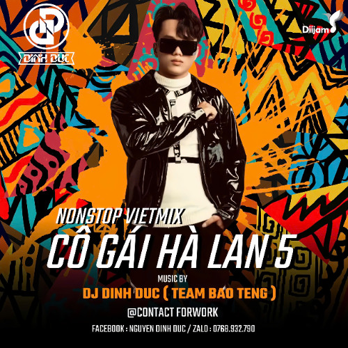 ( Team Bảo Teng ) Cô Gái Hà Lan Vol 5 - Nonstop Việt Mix 2025 - Đình Đức Mix