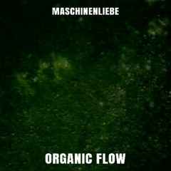 Organic Flow