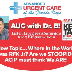 Where In The World Was RFK Jr? Are We Stoopid? ACIP Must Think We Are!