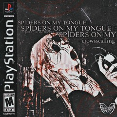 - SPIDERS ON MY TONGUE //prod. SXULLESS x HXLLSHADE