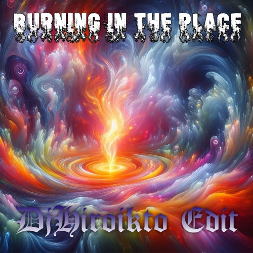 Hopsteady - Burning in the place // Djhiroikto Edit