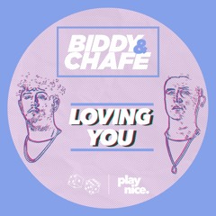 PN0014: Biddy & Chafe - Loving You (FREE DOWNLOAD)