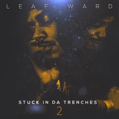Leaf Ward - Four For Four (feat. Quanny, Lil Na & Yng Cheese)