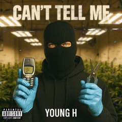 Young H - CANT TELL ME (Official Audio)