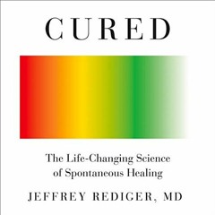 [GET] KINDLE 💔 Cured: Strengthen Your Immune System and Heal Your Life by  Jeffrey R
