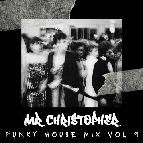 Mr Christopher - Funky House Mix Vol 9