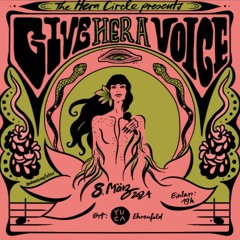 Give Her A Voice | 8 March 2024