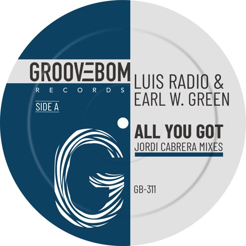 Luis Radio, Earl W. Green - All You Got (Jordi Cabrera 90's Flavour Mix)
