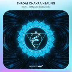 Throat Chakra Healing Music + Rain | Hang Drum Vibes | Dissolve Subconscious Fears,Ultra Positive