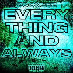 Z00KEEZ ~ Everything and Always (Beat Only)