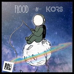 KoRs - Flood (original-mix)  / ★ OUT-NOW ★